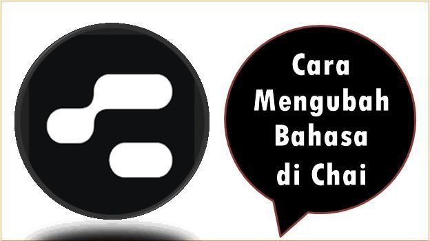 Cara Mengubah Bahasa di Chai