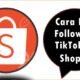 Cara Beli Followers TikTok di Shopee