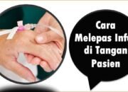 Cara Melepas Infus di Tangan Pasien