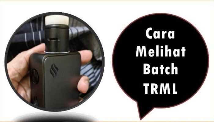 Cara Melihat Batch TRML