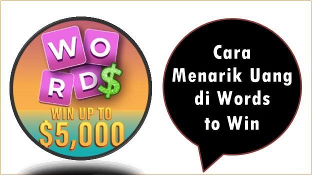 Cara Menarik Uang di Words to Win
