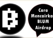Cara Mencairkan BLUM Airdrop