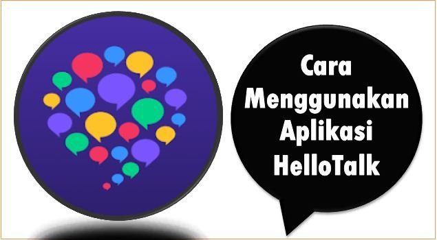 Cara Menggunakan Aplikasi HelloTalk
