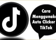 Cara Menggunakan Auto Clicker di TikTok