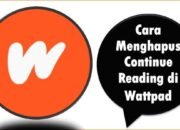 Cara Menghapus Continue Reading di Wattpad