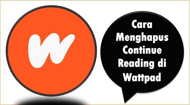 Cara Menghapus Continue Reading di Wattpad