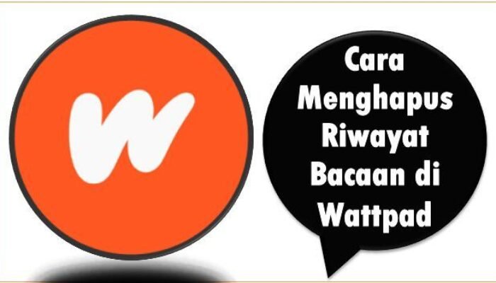 Cara Menghapus Riwayat Bacaan di Wattpad
