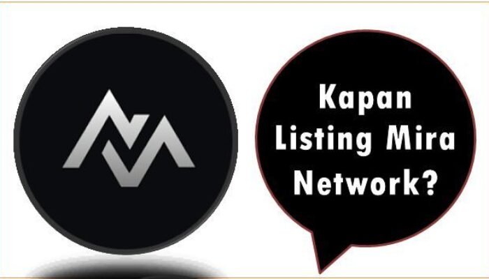 Kapan Listing Mira Network?