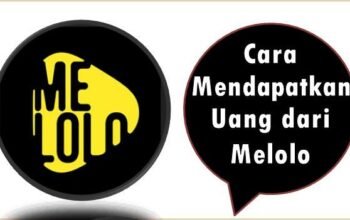 Cara Mendapatkan Uang dari Melolo