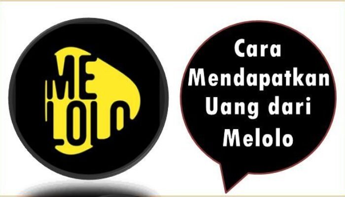 Cara Mendapatkan Uang dari Melolo