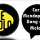 Cara Mendapatkan Uang dari Melolo