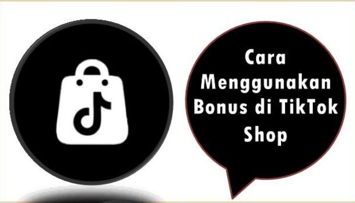 Cara Menggunakan Bonus di TikTok Shop