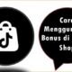 Cara Menggunakan Bonus di TikTok Shop