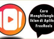 Cara Menghilangkan Iklan di Aplikasi FreeReels