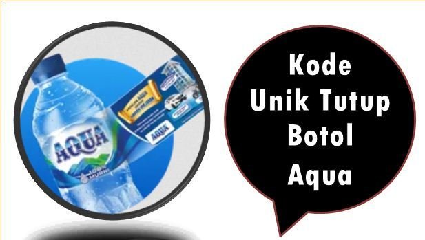 Kode Unik Tutup Botol Aqua
