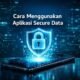 Cara Menggunakan Aplikasi Secure Data