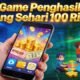 Game Penghasil Uang Sehari 100 Ribu