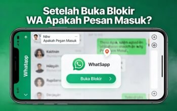 Setelah Buka Blokir WA Apakah Pesan Masuk