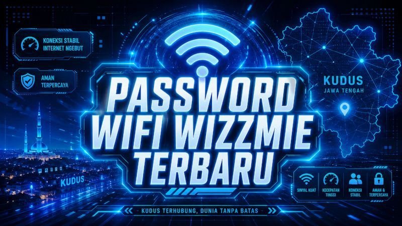 Password Wifi Wizzmie Terbaru