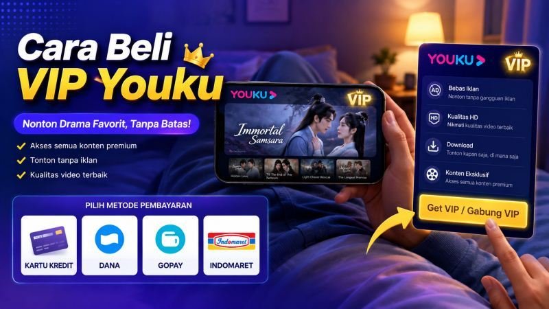 Cara Beli VIP Youku