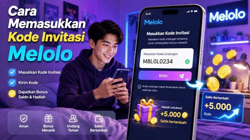 Cara Memasukkan Kode Invitasi Melolo