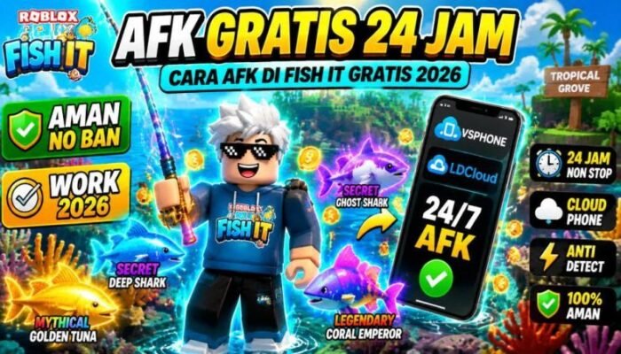 Cara AFK di Fish It Gratis 2026 yang Aman Tanpa DC & Tanpa Auto Clicker